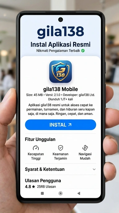 Panduan Unduh dan Instal APK gila138 untuk Android